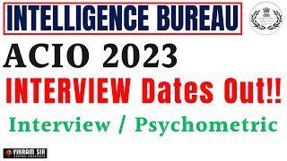 IB ACIO 2023 Interview Date Out II By Vikram Sir [upl. by Etac]