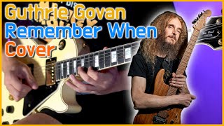 Guthrie Govan  Remember When Guitar Cover [upl. by Fernas905]