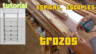 TUTORIAL BASICO DE CARPINTERIA TRAZOS ESCOPLES ESPIGAS [upl. by Ranee818]