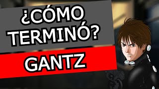 ¿Cómo terminó GANTZ [upl. by Jorgensen]