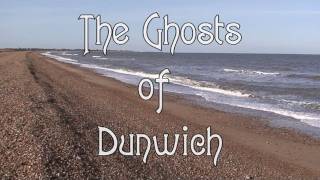 THE GHOSTS OF DUNWICH [upl. by Etnaik913]