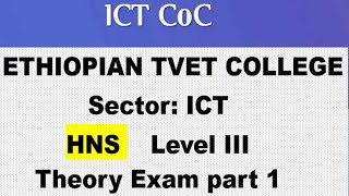 ICT COC level 3 Exam questions HNS Theory part 1 [upl. by Alicsirp894]