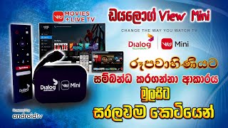 Dialog View Mini Device Setup  මුලසිට සරලව රූපවාහිනියට සම්බන්ධ කරගන්නා ආකාරය [upl. by Kcirdehs99]