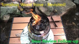 Tomshoo Wood Stove Revisited [upl. by Hplar]