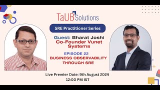 SRE Practitioner Series Episode 22 Business Observability through SRE [upl. by Enymzaj336]