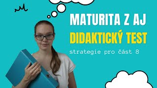 Didaktický test angličtina  jak řešit část 8 [upl. by Anul]