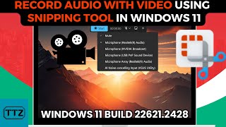 How to Record Audio With Video in Snipping Tool on Windows 11  Record Voiceover in Video226212428 [upl. by Carmine393]