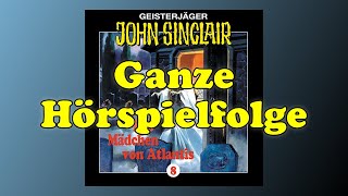 JOHN SINCLAIR – Folge 8 Das Mädchen von Atlantis  Ganze Hörspielfolge [upl. by Lily]