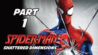 SpiderMan Shattered Dimensions Walkthrough Part 1  Tablet of Order amp Chaos Gameplay Commentary [upl. by Aynot]