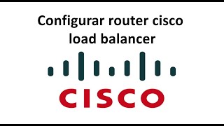 ¿Cómo configurar balanceo de carga con router CISCO [upl. by Aneerbas]