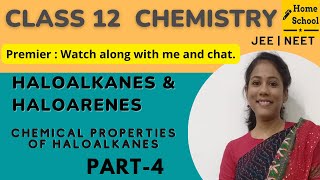 Haloalkanes and Haloarenes Class 12  Chemistry  Chapter 10  CBSE NEET JEE  Part 4 [upl. by Lahtnero]