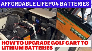 How to Upgrade 36V Golf Cart Batteries to Lithium LiFePO4  Eco Worthy 100Ah [upl. by Apollo]