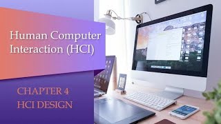 Human Computer Interaction  Chapter 4 HCI Design [upl. by Eahsal320]