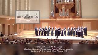 Les Chansons des Roses  Morten Lauridsen  Choral Arts Northwest [upl. by Malti]