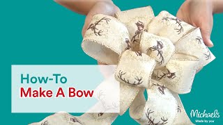 How to Make a Bow  Michaels [upl. by Chadbourne722]