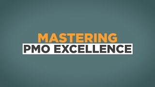 Mastering PMO Excellence  PMO Solutions [upl. by Greenburg]