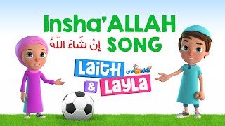 Inshallah Song By Laith amp Layla [upl. by Ynnol564]