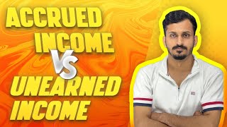 Accrued income VS Unearned Income [upl. by Thier]