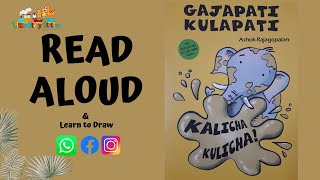 Gajapati Kulapati  Kalicha Kulicha  Ashok Rajagopalan  Read Aloud [upl. by Mauer161]