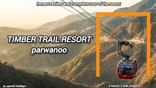 TIMBER TRAIL RESORT parwanoo 🏔️ by sparsh holidays [upl. by Alwin]