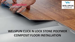 Welspun Builderscollection ClicknLock SPC Floor Installation [upl. by Sidwohl]