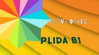 PLIDA B1  Prova Orale [upl. by Kassity]