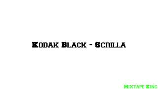 Kodak Black  Scrilla Lyrics [upl. by Eninnej487]