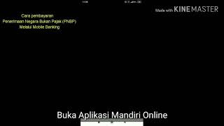 Cara Bayar PNBP Melalui Mandiri Online [upl. by Anitsuga]