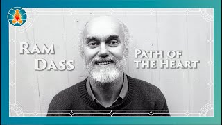 Path of the Heart  Ram Dass Full Lecture 1992 [upl. by Acyre]