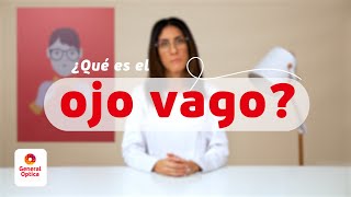 ¿QUÉ ES EL OJO VAGO  GENERAL OPTICA [upl. by Ajar]