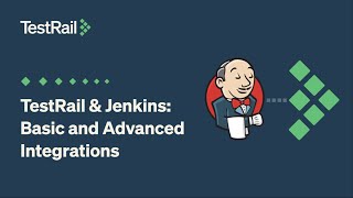 TestRail amp Jenkins Basic and Advanced Integrations [upl. by Noivart]