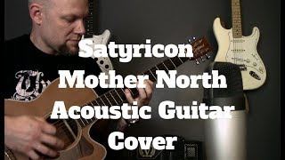 Black Metal On An Acoustic Guitar  Satyricon  Mother North Cover [upl. by Ellimac216]