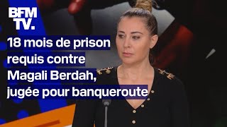 Prison ferme requise contre Magali Berdah pour banqueroute et blanchiment [upl. by Orips]