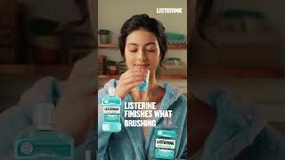 Complete the clean with LISTERINE® [upl. by Bernardine]