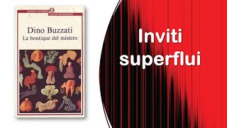 Inviti superflui  Racconto di Dino Buzzati [upl. by Sclater875]