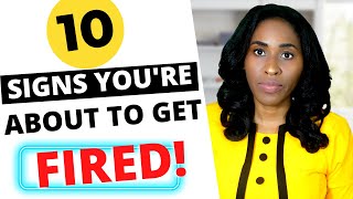 10 Signs Youre About To Get Fired [upl. by Nea]