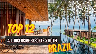 NEW  TOP 12 Best All Inclusive Resorts IN BRAZIL [upl. by Hackett750]