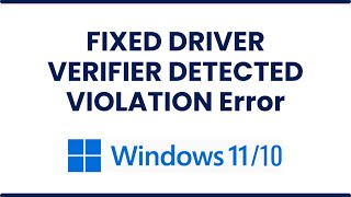 FIXED DRIVER VERIFIER DETECTED VIOLATION Error In Windows 1110 [upl. by Etnaihc401]