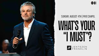 What’s Your “I Must”  Jentezen Franklin [upl. by Mcculloch]