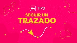 AFTER EFFECTS TIP 03  SEGUIR UN TRAZADO [upl. by Annawek]