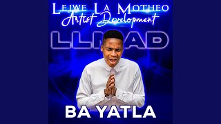 Ba Yatla [upl. by Enelym]