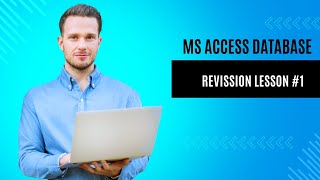 MS ACCESS REVISSION LESSON 1 [upl. by Genevieve]