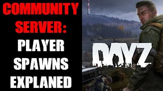 DayZ Community Server Player Spawn Location Points Explained How They Work amp How To Customize [upl. by Hcib]