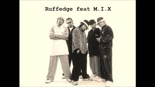 Ruffedge feat MIX  Da Bomb [upl. by Anikas]