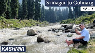 EP 1 Srinagar to Gulmarg  Bota Pathri  Kashmir Tour Season 2 [upl. by Elleinad]