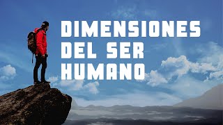 Dimensiones del ser humano [upl. by Yenffit]