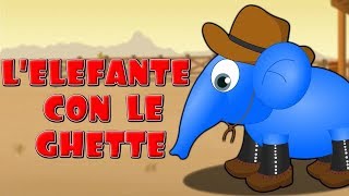 Lelefante con le ghette  Canzoni per bambini e bimbi piccoli [upl. by Nois]