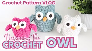 Crochet Owl Pattern Design VLOG  Crochet Owl pattern VLOG [upl. by Nohsed689]