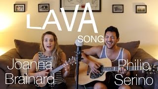 quotLavaquot Song from Pixar  Philip Serino amp Joanna Brainard Live Cover [upl. by Bik773]