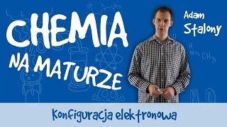 Chemia  Konfiguracja elektronowa [upl. by Rezzani]